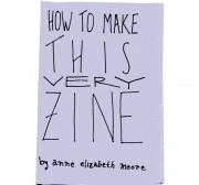 How To Make This Very Zine